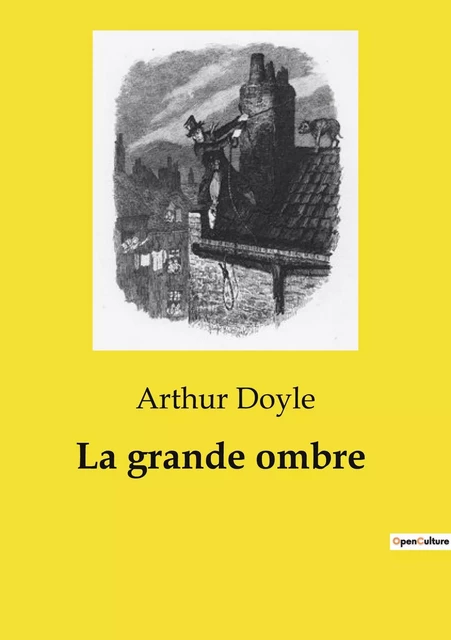 La grande ombre - Arthur Conan Doyle - CULTUREA