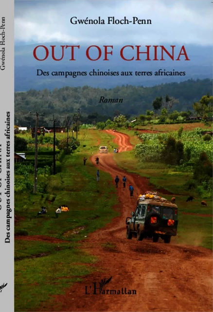 Out of China - Gwénola Floch-Penn - Editions L'Harmattan