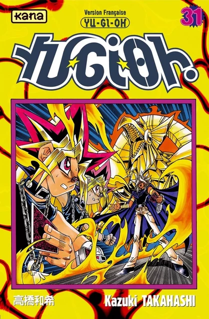 Yu-Gi-Oh ! - Tome 31 -  Kazuki Takahashi - KANA