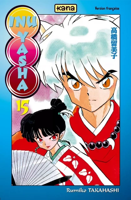 Inu-Yasha - Tome 15 -  Rumiko Takahashi - KANA