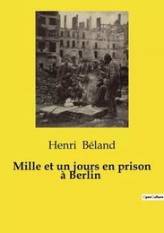 Mille et un jours en prison à Berlin