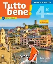 Tutto bene! italien cycle 4 / 4e LV2 - Cahier d'activités - éd. 2017