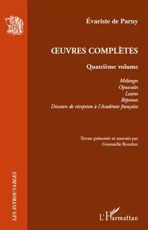 Oeuvres Complètes - Évariste Désiré deForges de Parny - Editions L'Harmattan