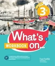 What's on... anglais cycle 4 / 3e - Workbook - éd. 2017