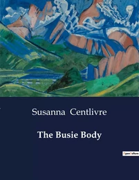 The Busie Body