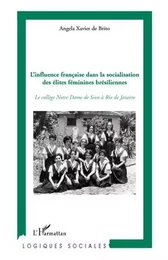 L'influence française dans la socialisation des élites féminines brésiliennes