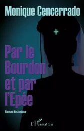 Par le Bourdon et par l'Epée