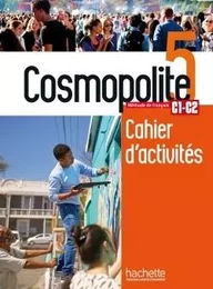 Cosmopolite 5 - Cahier de perfectionnement (C1-C2)