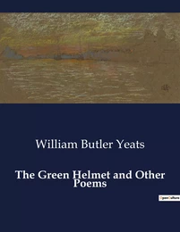 The Green Helmet and Other Poems