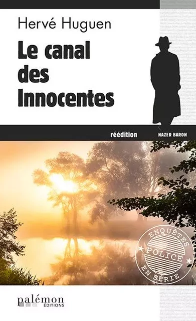 Le canal des innocentes - hervé huguen - PALEMON