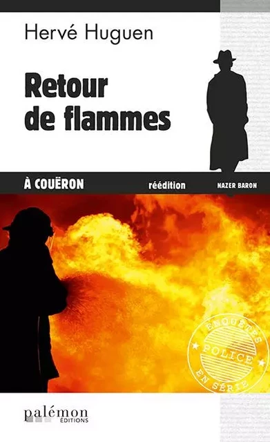 Retour de flammes à Coueron - HERVE huguen - PALEMON