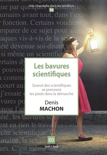 Les bavures scientifiques - Denis MACHON - BOOK-E-BOOK