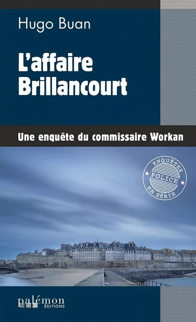 L'affaire Brillancourt - hugo buan - PALEMON