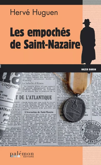 Les empochés de Saint-Nazaire - hervé huguen - PALEMON