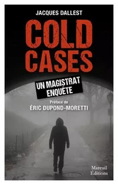 COLD CASES UN MAGISTRAT ENQUÊTE