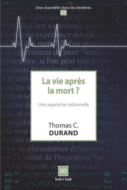 La vie après la mort ? - Thomas C DURAND - BOOK-E-BOOK