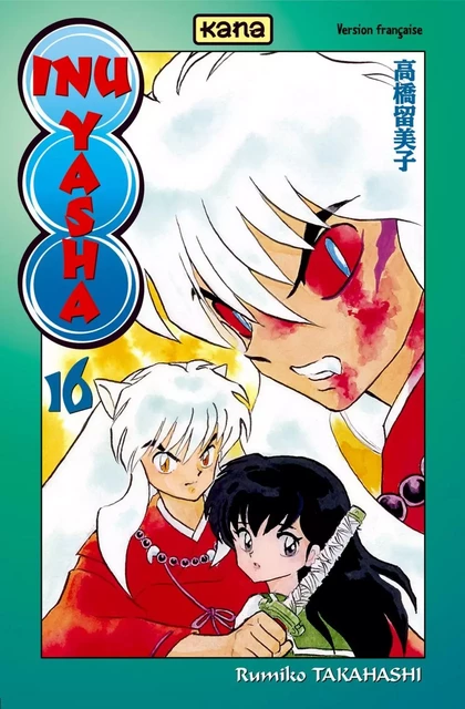 Inu-Yasha - Tome 16 -  Rumiko Takahashi - KANA