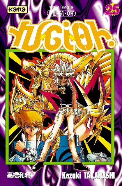 Yu-Gi-Oh ! - Tome 25 -  Kazuki Takahashi - KANA