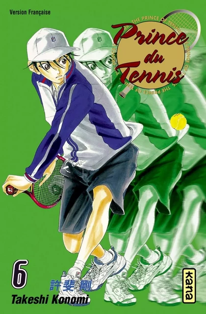 Prince du Tennis - Tome 6 -  Takeshi Konomi - KANA