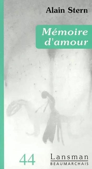 MEMOIRES D'AMOUR -  STERN - LANSMAN