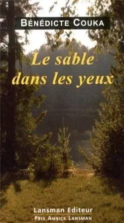 LE SABLE DANS LES YEUX -  BENEDICTE COUKA - LANSMAN