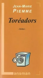 TOREADORS