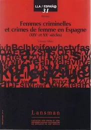 FEMMES CRIMINELLES ET CRIMES DE FEMMES EN ESPAGNE