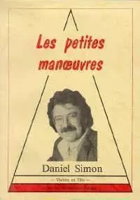 LES PETITES MANOEUVRES -  Simon - LANSMAN