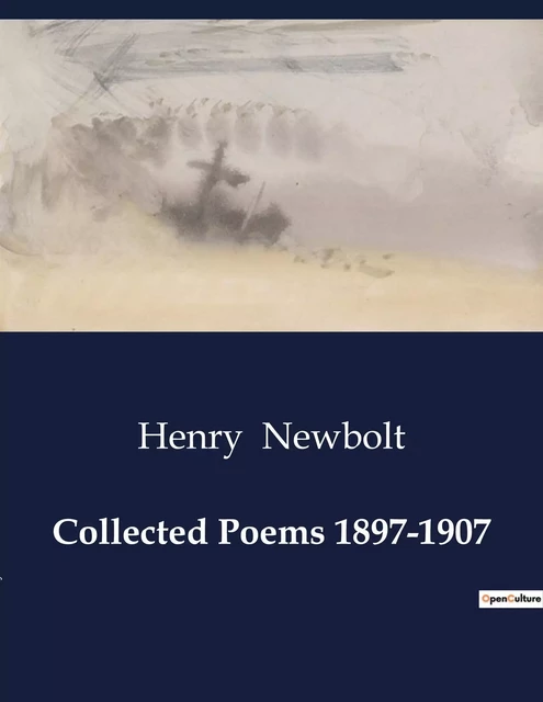 Collected Poems 1897-1907 - Henry Newbolt - CULTUREA