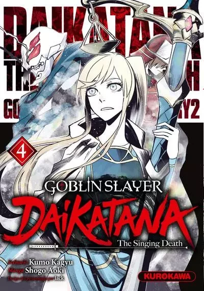 Goblin Slayer Daikatana - Tome 4 - Kumo Kagyu, Shogo AOKI - Univers Poche