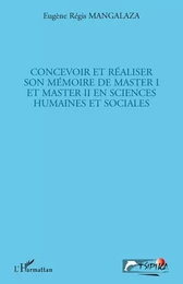 Concevoir et réaliser son mémoire de master I et master II en sciences humaines et sociales