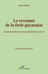 Le revenant de la forêt guyanaise