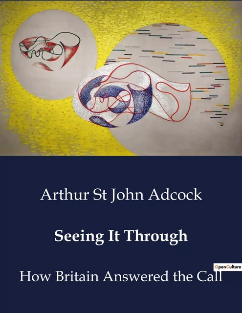 Seeing It Through - Arthur St John Adcock - CULTUREA