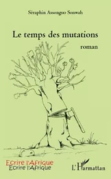 Le temps des mutations