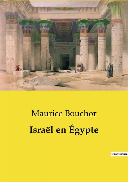 Israël en Égypte - Maurice Bouchor - CULTUREA