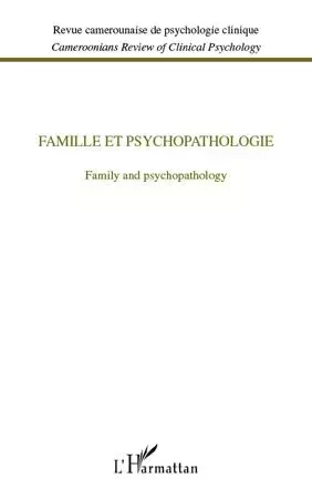 Famille et psychopathologie -  - Editions L'Harmattan