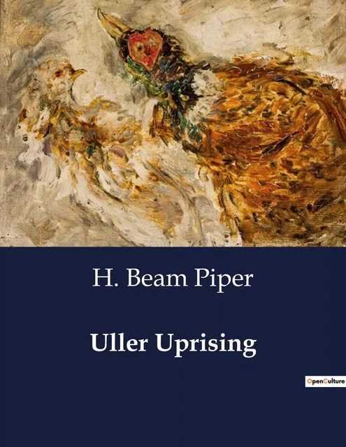 Uller Uprising - H. Beam Piper - CULTUREA