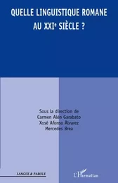 Quelle linguistique romane au XXI siècle ?