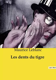 Les dents du tigre