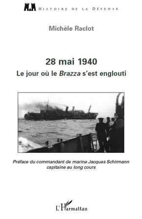 28 mai 1940. Le jour où le Brazza s'est englouti - Michèle Raclot - Editions L'Harmattan