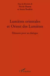 Lumières orientales et Orient des Lumières