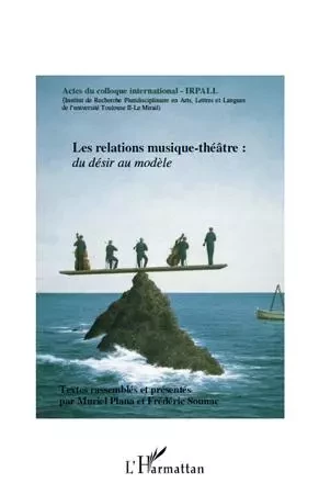 Les relations musique-théâtre -  - Editions L'Harmattan