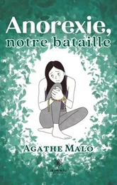 Anorexie, notre bataille