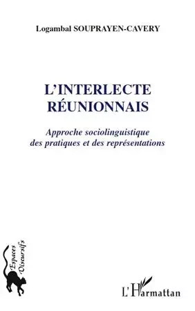 L'interlecte réunionnais - Logambal Souprayen-Cavery - Editions L'Harmattan