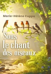 Sous le chant des oiseaux