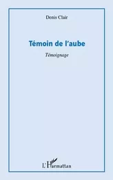 Témoin de l'aube