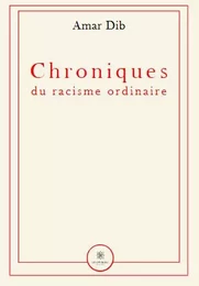 Chroniques du racisme ordinaire