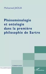 Phénoménologie et ontologie dans la première philosophie de Sartre