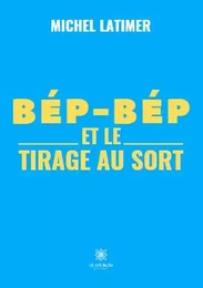 Bép-Bép et le tirage au sort