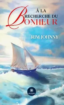 À la recherche du bonheur - Rim Al Khach epouse Johnny - LE LYS BLEU